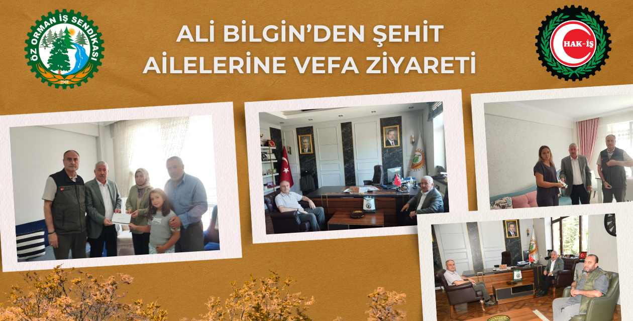 Genel Sekreter Ali Bilgin’den Şehit Ailelerine Vefa Ziyareti
