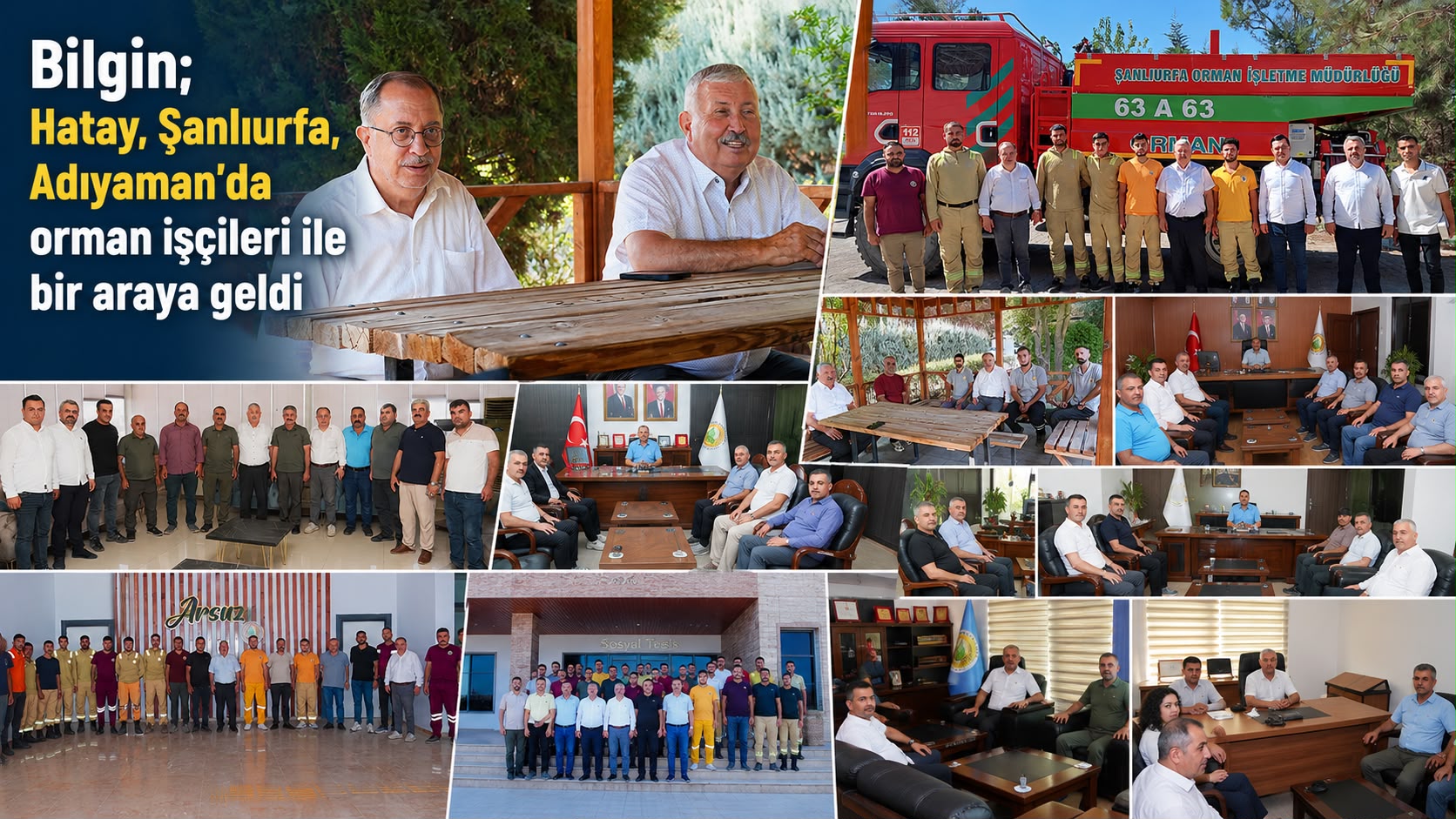BİLGİN ORMAN İŞÇİLERİ İLE BİR ARADA