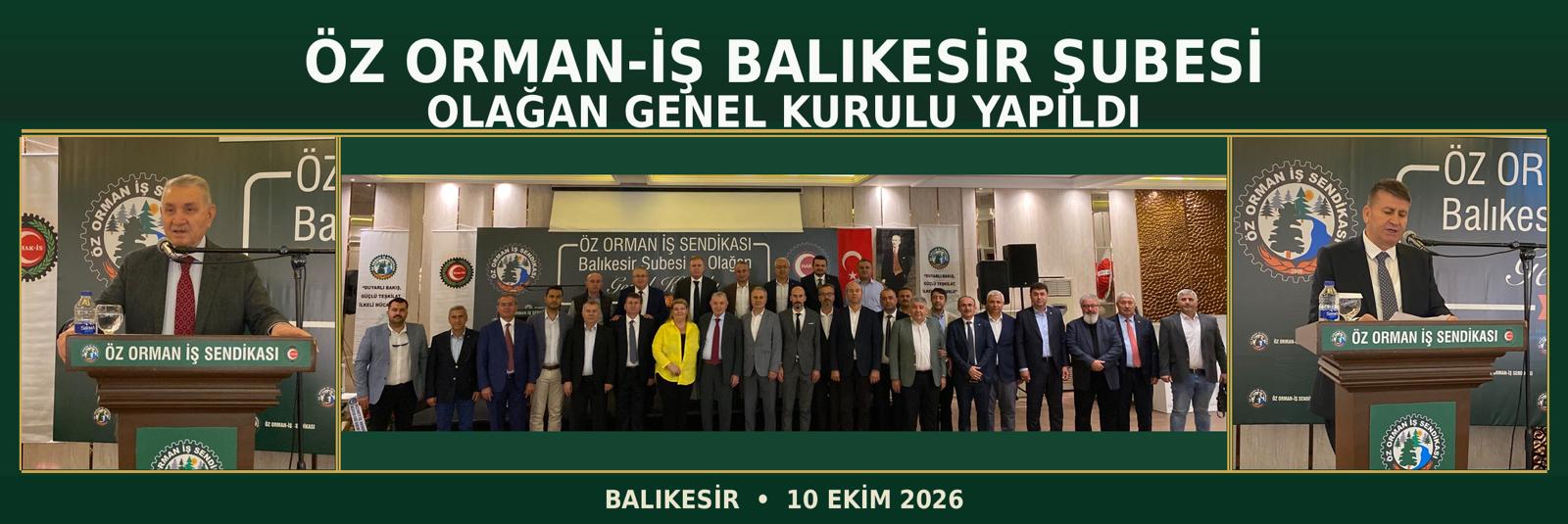 ÖZ ORMAN-İŞ BALIKESİR ŞUBESİ 5. OLAĞAN GENEL KURULU YAPILDI